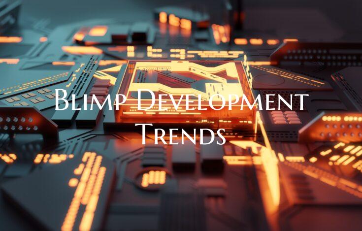 Blimp Development Trends
