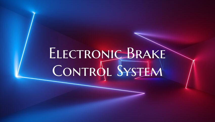 Electronic Brake Control System