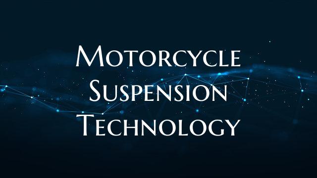 Motorcycle Suspension Technology