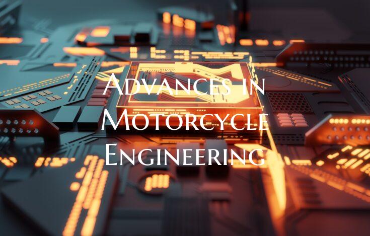 Advances in Motorcycle Engineering